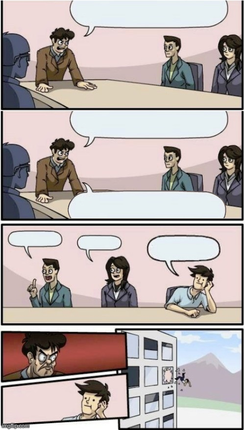 Big Thrown out of window Blank Meme Template