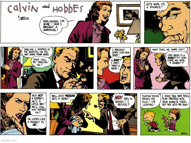 It always ends up this way… | image tagged in calvin and hobbes,comics,play house,susie derkins,mr bun,argument | made w/ Imgflip meme maker