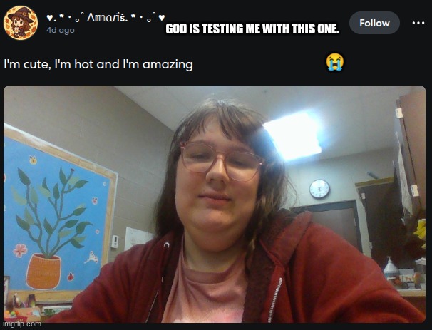 GOD IS TESTING ME WITH THIS ONE. 😭 | made w/ Imgflip meme maker