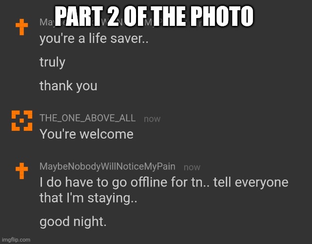 I SAVED HIS LIFE | PART 2 OF THE PHOTO | made w/ Imgflip meme maker