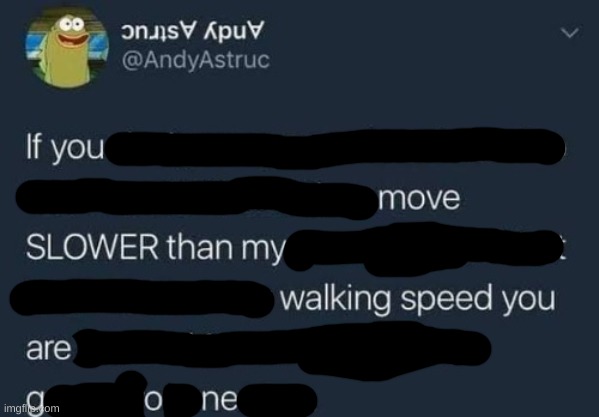 g o ne | image tagged in if you design a quest | made w/ Imgflip meme maker