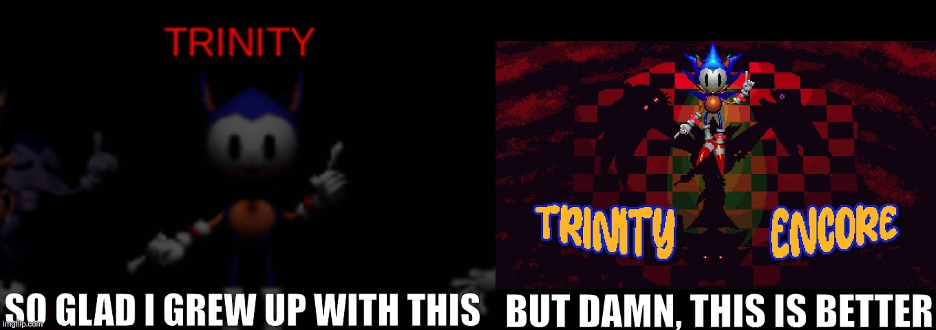 Fr tho | BUT DAMN, THIS IS BETTER; SO GLAD I GREW UP WITH THIS | image tagged in funny,relatable,sonic | made w/ Imgflip meme maker