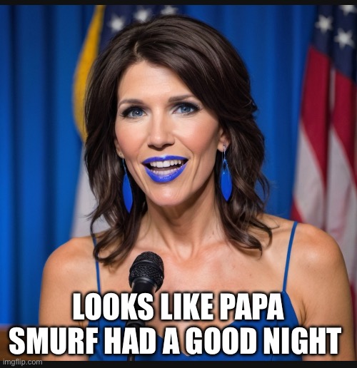 DHS bimbo | LOOKS LIKE PAPA SMURF HAD A GOOD NIGHT | image tagged in donald trump,democrats,republicans,moron,stupidity,whore | made w/ Imgflip meme maker
