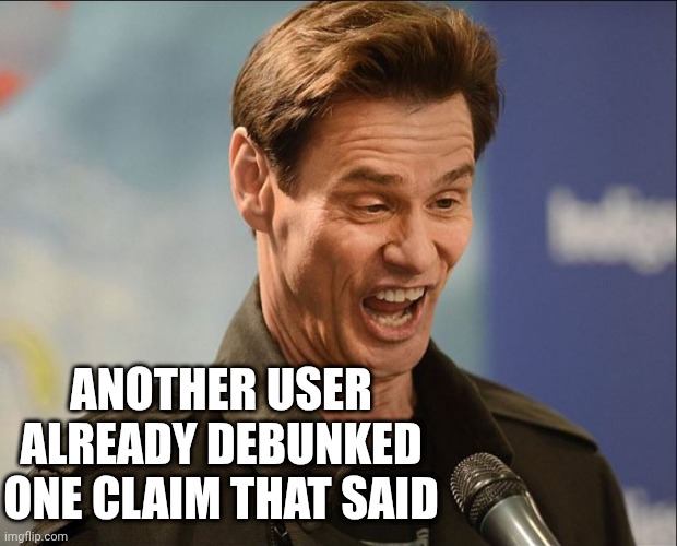 DOOFUS | ANOTHER USER ALREADY DEBUNKED ONE CLAIM THAT SAID | image tagged in doofus | made w/ Imgflip meme maker