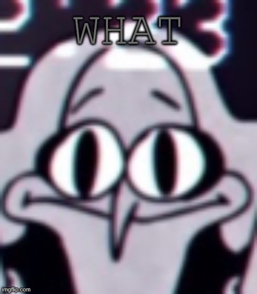 Ummm…. | WHAT | image tagged in ummm | made w/ Imgflip meme maker