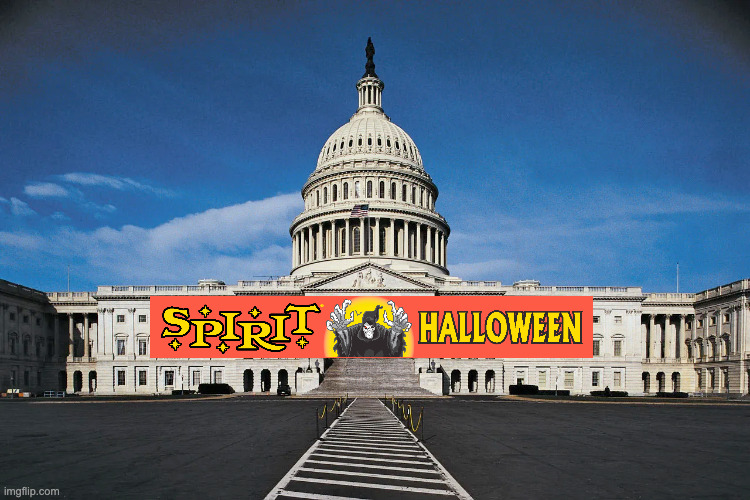 The truth Big Halloween doesn't want you to know: | image tagged in government shutdown,spirit halloween,spooktober,memes,politics | made w/ Imgflip meme maker