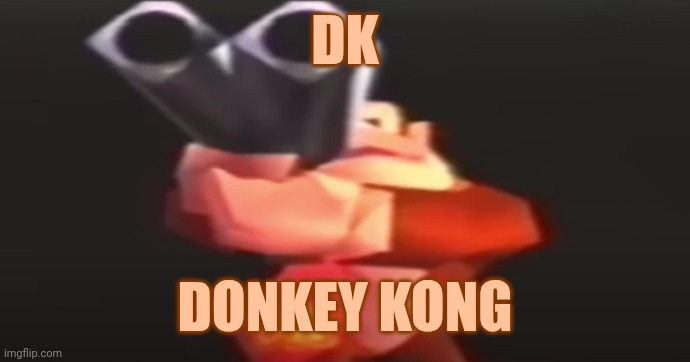 He's got a gun! | DK; DONKEY KONG | image tagged in donkey kong with a gun | made w/ Imgflip meme maker