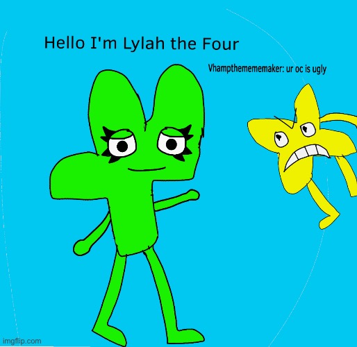 Here's My oc ignore the Gremlin in the Background | image tagged in oc,drawing,four,vhampthemememaker is evil,original character,vhampthemememaker called my oc ugly | made w/ Imgflip meme maker