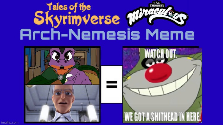 Me Ruining A Fill In Meme #314 | image tagged in ruin this fill in meme 314 | made w/ Imgflip meme maker