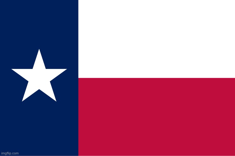 Texas Flag | image tagged in texas flag | made w/ Imgflip meme maker