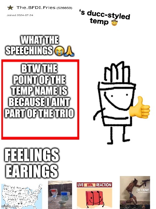 timmy tuff knuckles over here ts aint tuff | BTW THE POINT OF THE TEMP NAME IS BECAUSE I AINT PART OF THE TRIO | image tagged in timmy tuff knuckles over here ts aint tuff | made w/ Imgflip meme maker