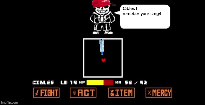 He is about to piss | Cibles I remeber your smg4 | image tagged in sans speaking in fight | made w/ Imgflip meme maker