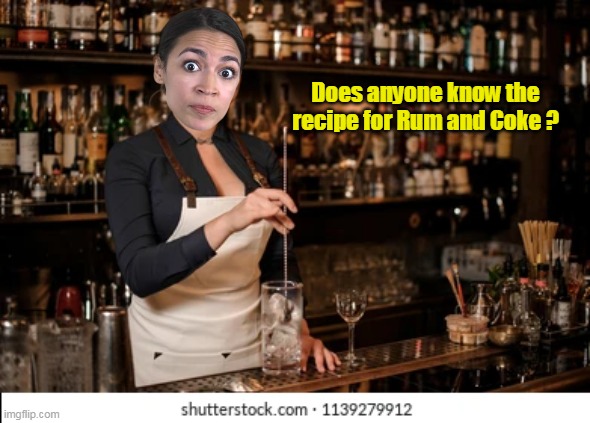 Does anyone know the recipe for Rum and Coke ? | made w/ Imgflip meme maker