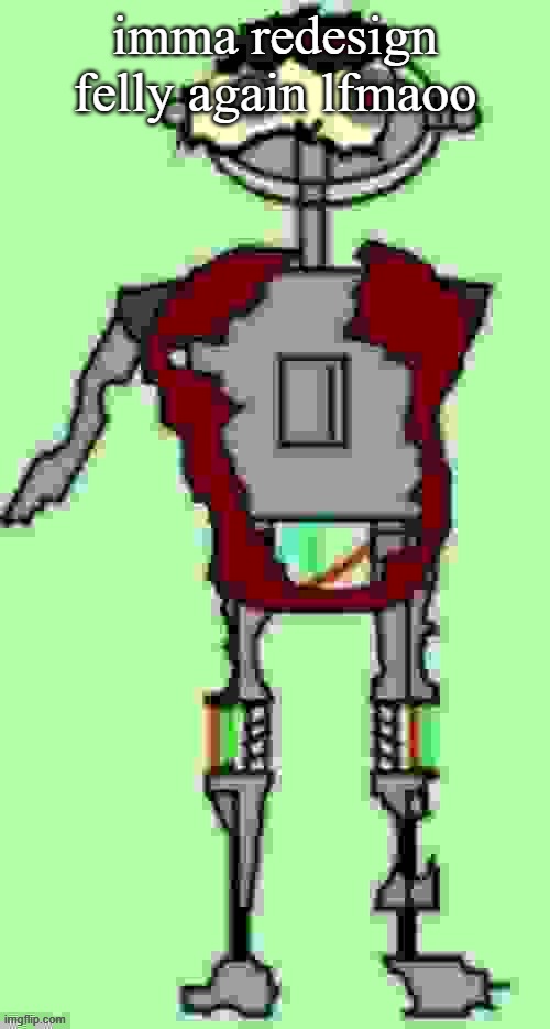 also, gm | imma redesign felly again lfmaoo | image tagged in timmy tough knuckles far more function | made w/ Imgflip meme maker
