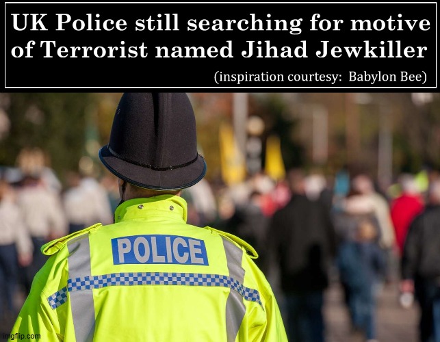 Obviously London Mayor Sadiq Khan is heading this Task Force | image tagged in vince vance,british,anti-semitism,jewish,isis jihad terrorists,bobbies | made w/ Imgflip meme maker