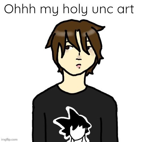 Gojo's OC by DiscoDust | Ohhh my holy unc art | image tagged in gojo's oc by discodust | made w/ Imgflip meme maker