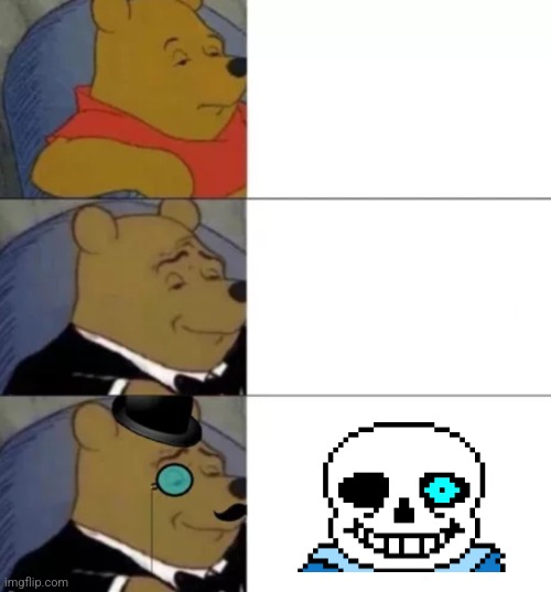 Sans Pooh | image tagged in fancy pooh,sans,undertale,deltarune | made w/ Imgflip meme maker