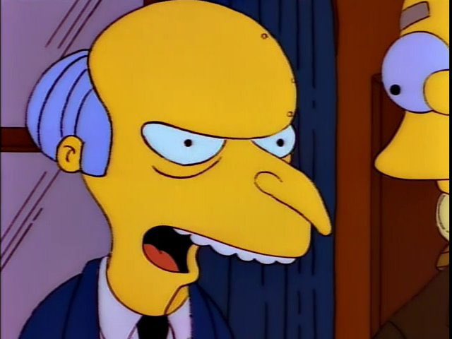 High Quality Mr Burns "I'll remember that name..." Blank Meme Template