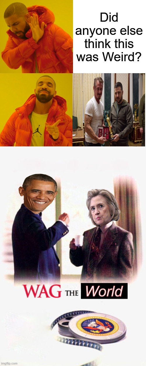 Where's Shan, anyone seen Shan? I hope he's OK. | Did anyone else think this was Weird? World | image tagged in memes,drake hotline bling | made w/ Imgflip meme maker