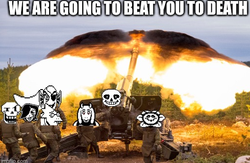 we are going to beat you to death Blank Meme Template