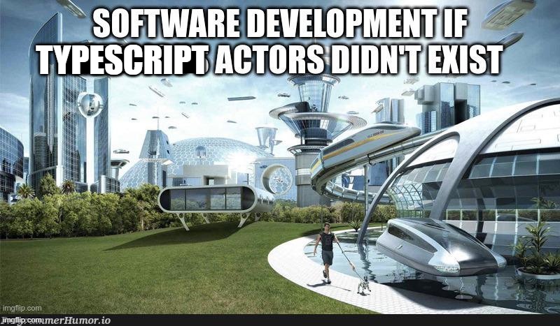 typescript sucks | TYPESCRIPT | image tagged in programming,javascript | made w/ Imgflip meme maker