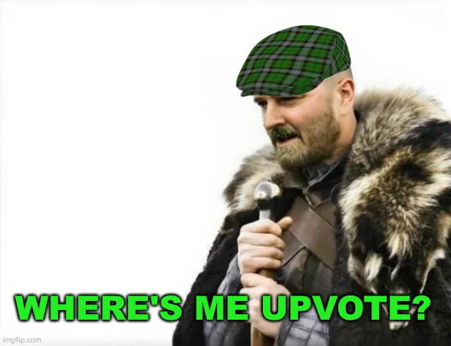 WHERE'S ME UPVOTE? | made w/ Imgflip meme maker