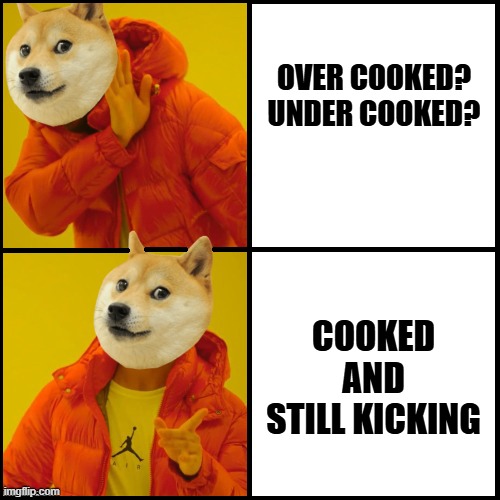 the only way to accept steak | OVER COOKED?
UNDER COOKED? COOKED
AND
STILL KICKING | image tagged in funny memes,food,steak | made w/ Imgflip meme maker