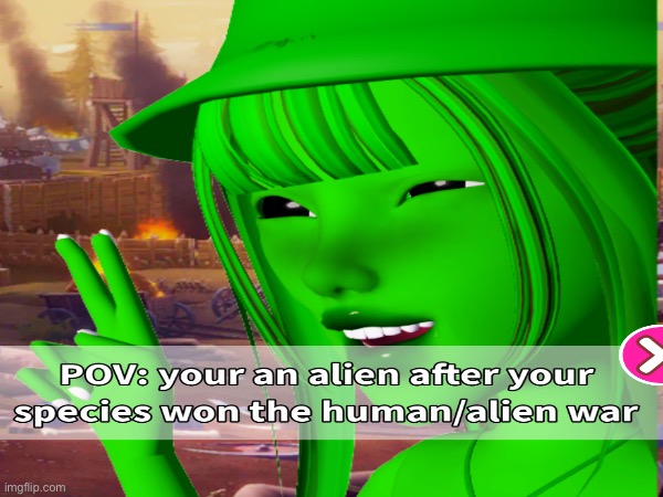 True | image tagged in silly,alien,aliens | made w/ Imgflip meme maker