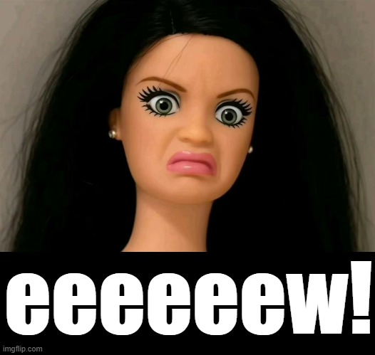 eeeeeew! | made w/ Imgflip meme maker