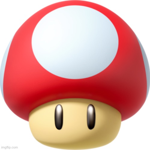 super mushroom | image tagged in super mushroom | made w/ Imgflip meme maker