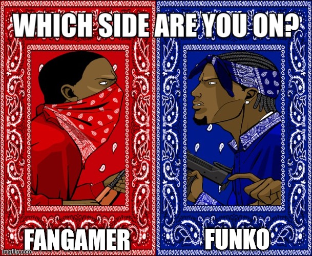 Scott Cawthon-core: | FUNKO; FANGAMER | image tagged in which side are you on | made w/ Imgflip meme maker