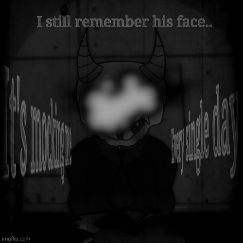 "And to think everything went from bad to worse.." | image tagged in i hate him,happyd,original character | made w/ Imgflip meme maker