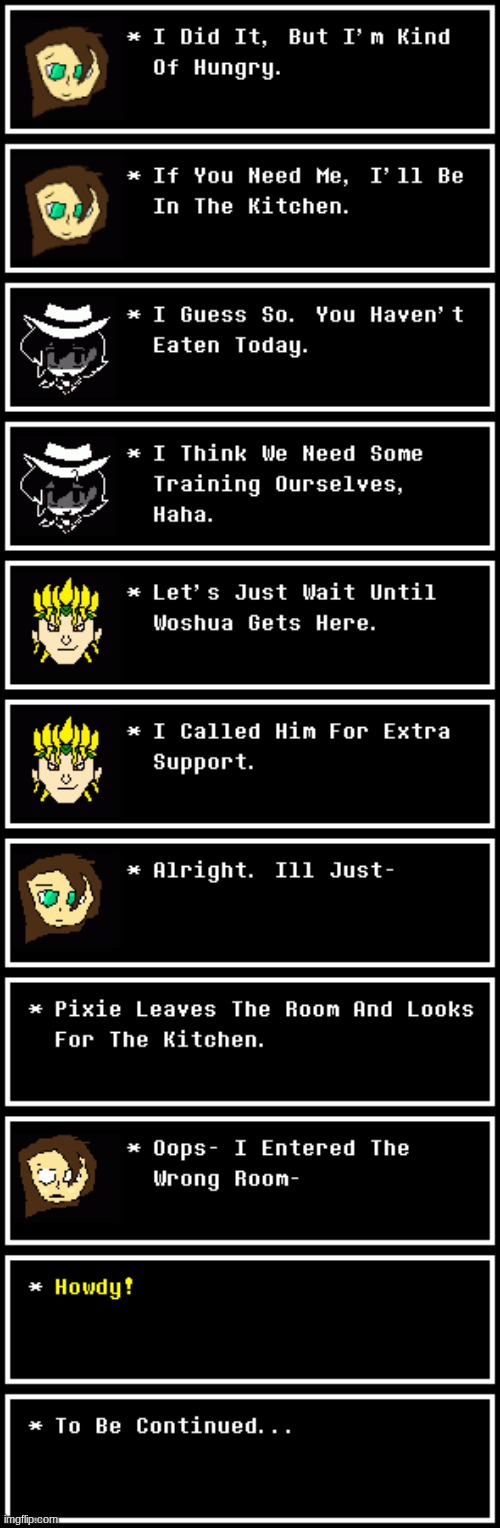 pixel pixle pixie pixei | image tagged in dark virus,virus war,howdy,i'm flowery the flowey,wait i messed it up,fu- | made w/ Imgflip meme maker