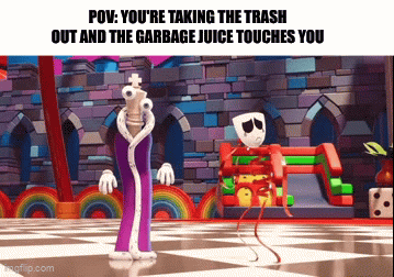 tweaking out now | POV: YOU'RE TAKING THE TRASH OUT AND THE GARBAGE JUICE TOUCHES YOU | image tagged in gifs,funny,tadc,garbage | made w/ Imgflip video-to-gif maker