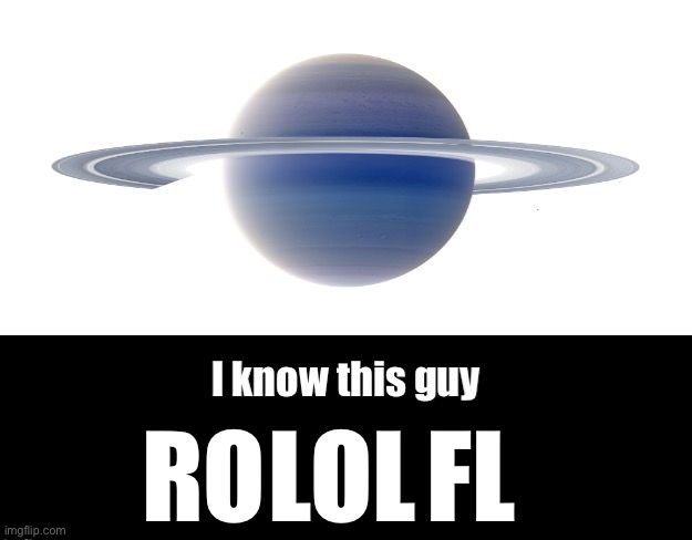 Evil Saturn | RO        FL | image tagged in evil saturn | made w/ Imgflip meme maker