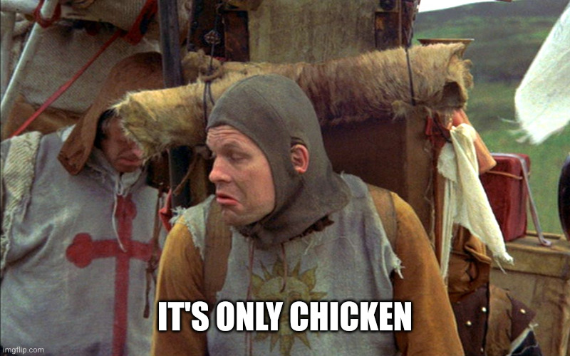 It's only a X | IT'S ONLY CHICKEN | image tagged in it's only a x | made w/ Imgflip meme maker