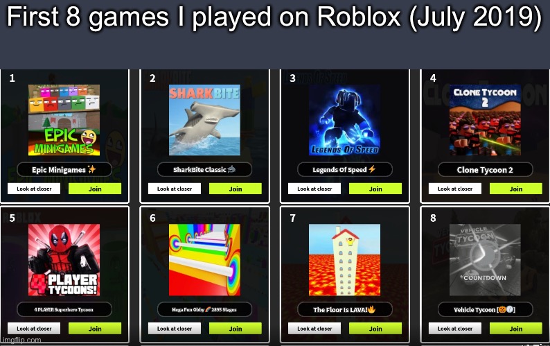 First 8 games I played on Roblox (July 2019) | made w/ Imgflip meme maker