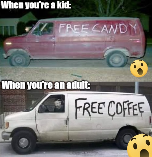 When you're a kid:; When you're an adult: | image tagged in dark humor,funny,nsfw | made w/ Imgflip meme maker