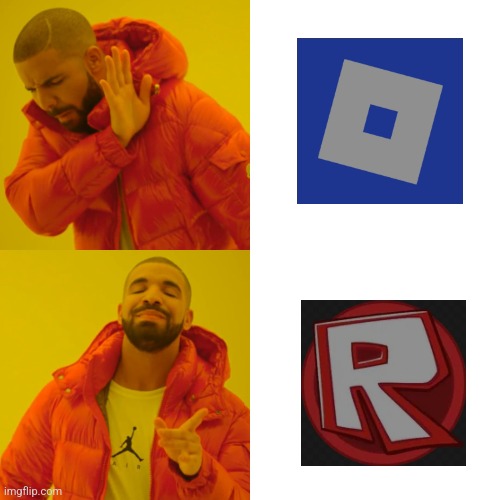 do you perfer the old or new roblox logo? | image tagged in memes,drake hotline bling,roblox | made w/ Imgflip meme maker