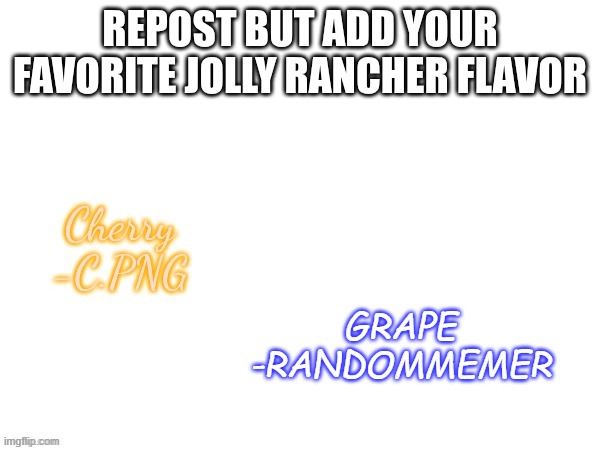 GRAPE
-RANDOMMEMER | made w/ Imgflip meme maker