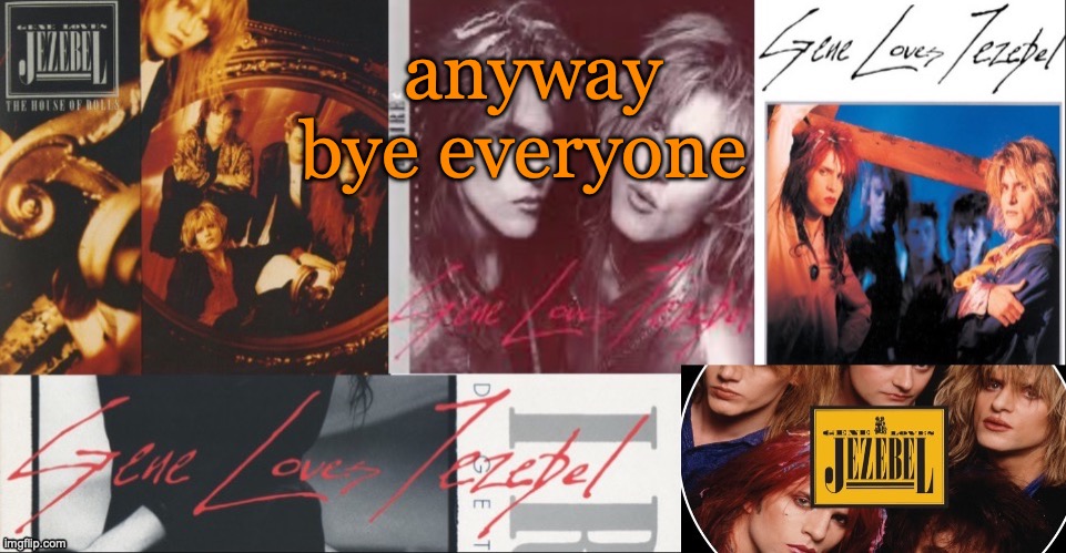 SC's GLJ temp | anyway bye everyone | image tagged in sc's glj temp | made w/ Imgflip meme maker