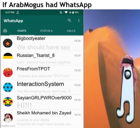 If ArabMogus had WhatsApp V2 | image tagged in if arabmogus had whatsapp v2 | made w/ Imgflip meme maker