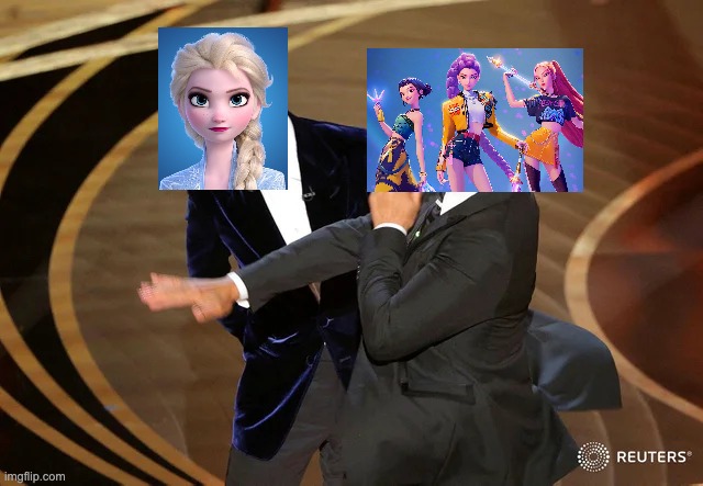 Huntr/x: Guess who's the boss now, Elsa? Guess who's songs are now stuck in little children's minds? | image tagged in will smith punching chris rock | made w/ Imgflip meme maker