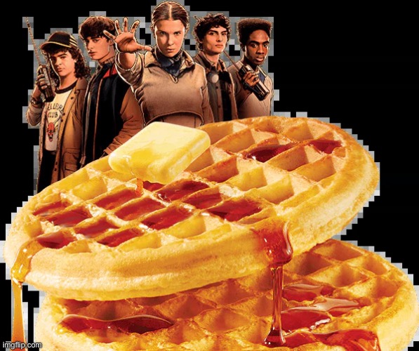 Stranger things waffles | image tagged in stranger things waffles | made w/ Imgflip meme maker