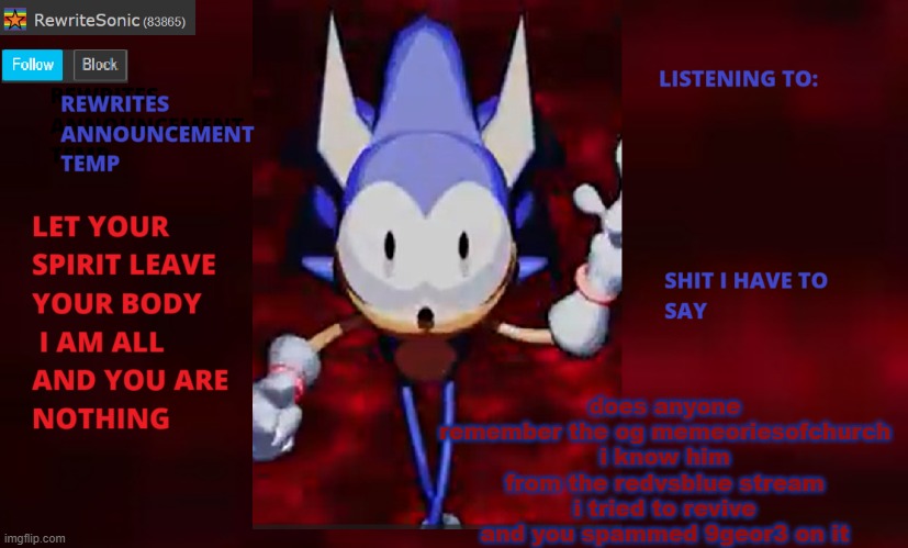 Rewrite annoucement temp | does anyone remember the og memeoriesofchurch i know him from the redvsblue stream i tried to revive and you spammed 9geor3 on it | image tagged in rewrite annoucement temp | made w/ Imgflip meme maker