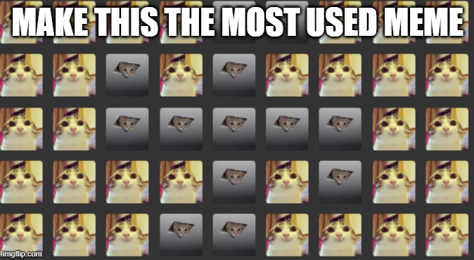 CATSTIKA | MAKE THIS THE MOST USED MEME | image tagged in catstika | made w/ Imgflip meme maker