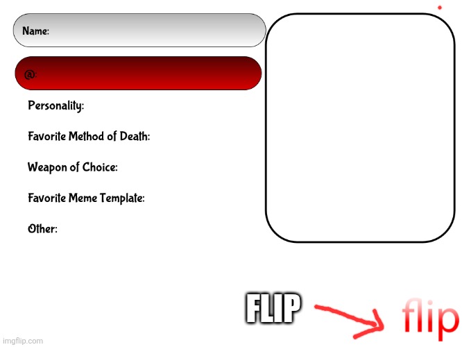 Unofficial MSMG USER CARD | FLIP | image tagged in unofficial msmg user card | made w/ Imgflip meme maker