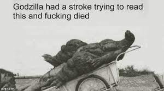 godzilla | image tagged in godzilla | made w/ Imgflip meme maker