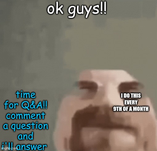 heisenburger | ok guys!! time for Q&A!! comment a question and i'll answer; I DO THIS EVERY 9TH OF A MONTH | image tagged in heisenburger,question,answer | made w/ Imgflip meme maker