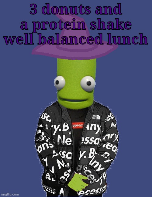 SPOOKY epilektoi drip | 3 donuts and a protein shake
well balanced lunch | image tagged in spooky epilektoi drip | made w/ Imgflip meme maker